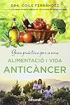 Guía práctica para una alimentación y vida anticáncer
