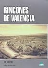 Rincones de Valencia (Spanish Edition)