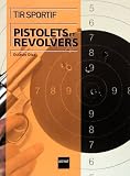 Tir Sportif Pistolets Et Revolvers