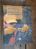 Tir Sportif : Fusils Et Carabines