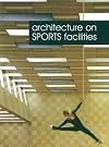 Architecture on Sports Facilities