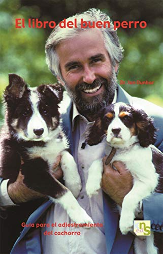 El libro del buen perro: Guía para el adiestramiento del cachorro — Ian Dunbar