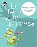 El Beso De La Princesa The Kiss Of The Princess