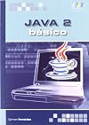 Java 2. Básico. (Spanish Edition)