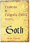 Cuaderno de caligrafía gótica / Valle Camacho Matute, Emiliano Navas Sánchez.