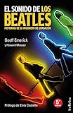 El Sonido De Los Beatles Memorias De Su Ingeniero De Grabacin Indicios No Ficcin