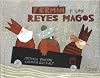Fermin y los reyes magos/Fermin and the wise men