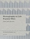 Photography or Life / Popular Mies: Columns of Smoke, Volume 1