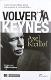 Volver A Keynes Fundamentos De La Teora General De La Ocupacin El Inters Y El Dinero