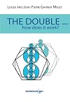 The double-- how does it work?