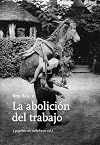 The Abolition of Work
