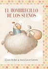 Hombrecillo de los sueños, El (Spanish Edition)