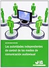 Las autoridades independientes de control de los medios de comunicación audiovisual