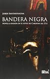 Bandera negra : novel·la basada en el setge de Cardona de 1711