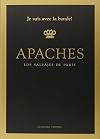 Apaches. Los Salvajes De Paris (Spanish Edition)
