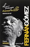 TIEMPO AMARILLO:MEMORIAS 1921-1997