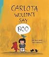 Carlota Wouldn't Say Boo (Somos8)