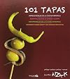 101 TAPAS IMPRESCINDIBLES DE LA COCINA ESPA&Ntilde;OLA