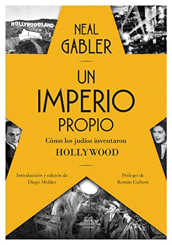Portada de Un imperio propio. Cómo los judíos inventaron Hollywood