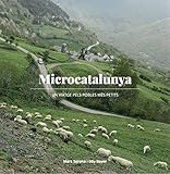 Microcatalunya Un Viatge Pels Pobles Ms Petits