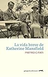 Vita breve di Katherine Mansfield