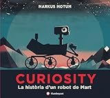Curiosity La Histria Dun Robot De Mart