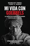 Mi vida con Goebbels (Spanish Edition)