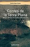 Contes De La Terra Plana Mitges Veritats De La Vila Dalmassora