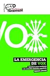 La emergencia de Vox: Apuntes para combatir a la extrema derecha española (Crítica & Alternativa) (Spanish Edition)