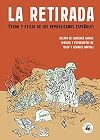 LA RETIRADA: ÉXODO Y EXILIO DE LOS REPUBLICANOS ESPAÑOLES (Spanish Edition)
