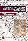 La Herencia Greco-Latina En La Lengua Y Literatura Castellanas