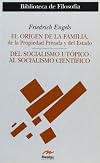 El origen de la familia, de la propiedad / The Origin of the Family and Property: Del Solialismo Utopico Al Socialismo Cientifico (Clasicos Filosofia) (Spanish Edition)