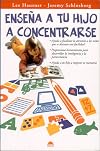 Enseña a tu hijo a concentrarse
