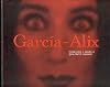 Garcia-Alix - Grieving for the One Who Thought She Loved Me