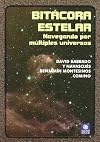 Bitácora estelar navegando por múltiples universos