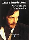 Volver al agua. poesia completa