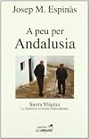 A peu per Andalusia : Sierra Màgina, la frontera cristiano-musulmana