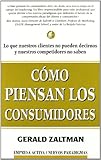 Cmo Piensan Los Consumidores Nuevos Paradigmas Spanish Edition