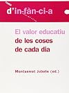 El valor educatiu de les coses de cada dia: 56 (Temes d'infància)