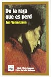De la raça que es perd