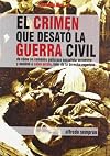 El crimen que desató la Guerra Civil