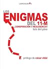 Los enigmas del 11-M: ¿conspiración o negligencia?