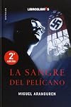 La sangre del Pelícano - 3ª edición