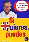 Si Quieres, Puedes (Spanish Edition)