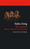 Three Masters: Balzac, Dickens, Dostoevsky