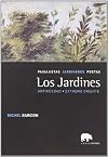 Los jardines. Paisajistas, jardineros, poetas. Vol.III: Siglos XVIII-XX