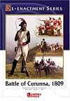 Battle of Corunna, 1809: The Third Historical Re-enactment July 30th - August 1st, 2004 (Reenactment Series)