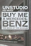 Buy Me A Mercedesbenz The Book Of The Museum
