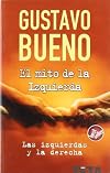 El mito de la izquierda : las izquierdas y la derecha