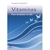 Vitaminas: Para revitalizar tu vida: 6 (Dinamismo y Vida)